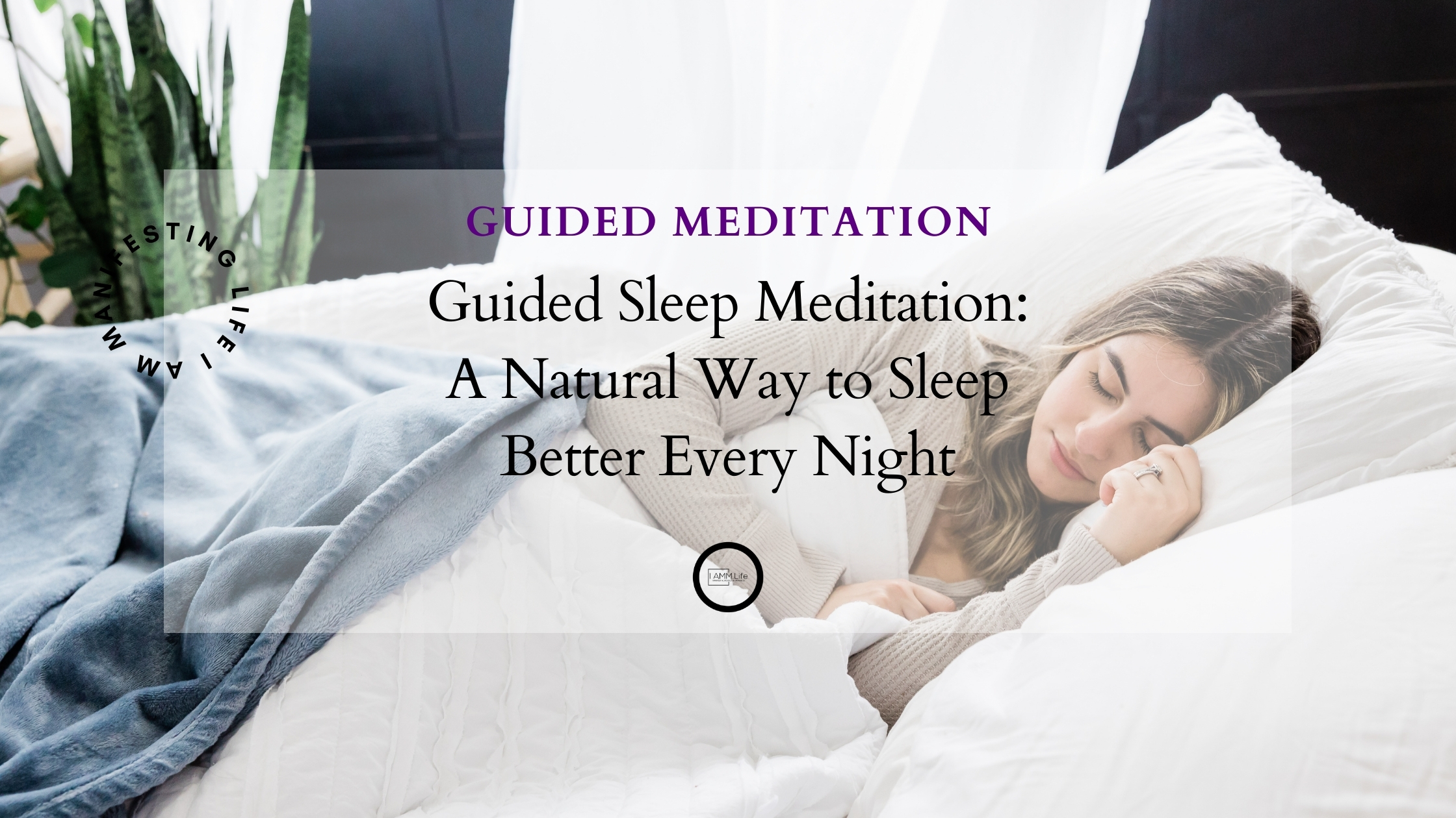 Guided Meditation A Natural Way to Sleep Better Every Night