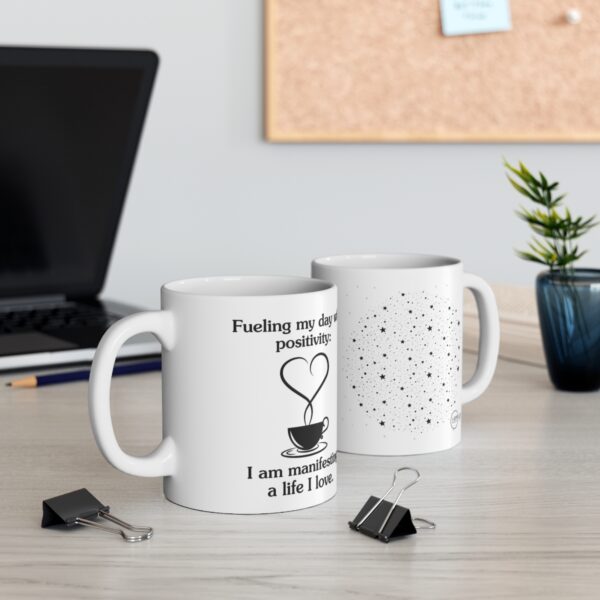 Manifestation Statement Cup "Fueling my day with positivity: I am manifesting a life I love." Ceramic Mug 11oz - Image 6