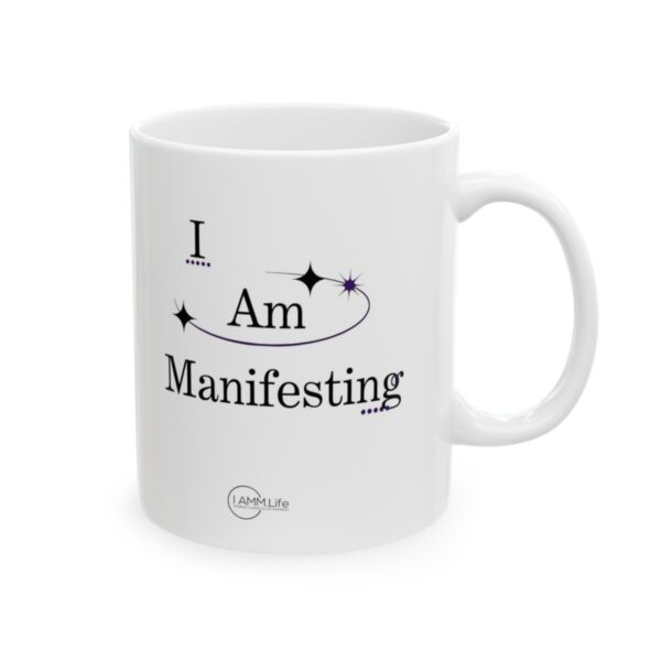 Manifestation Statement Cup As I sip, I affirm: I am the creator of my own destiny. Ceramic Mug 11oz - Image 5