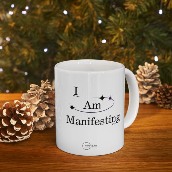 Manifestation Statement Cup As I sip, I affirm: I am the creator of my own destiny. Ceramic Mug 11oz - Image 10